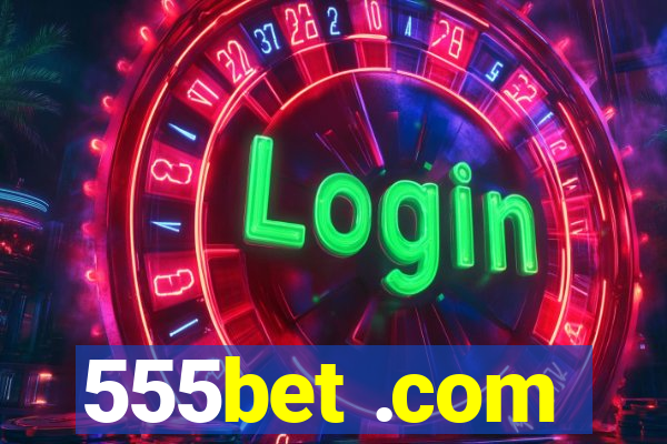 555bet .com